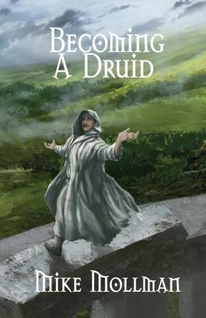 Becoming a Druid: ONE (Protectors of Pretanni)