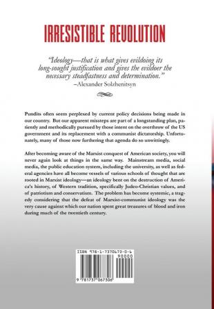 Irresistible Revolution: Marxism's Goal of Conquest & the Unmaking of the American Military