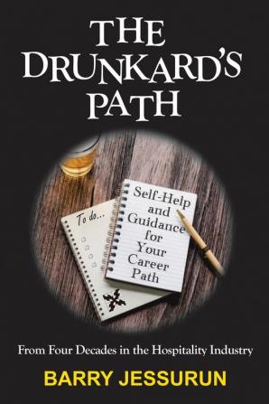 The Drunkard's Path: Self-Help and Guidance for Your Career Path