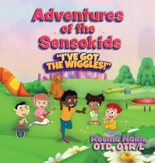 Adventures of The Sensokids: I've Got the Wiggles: 2