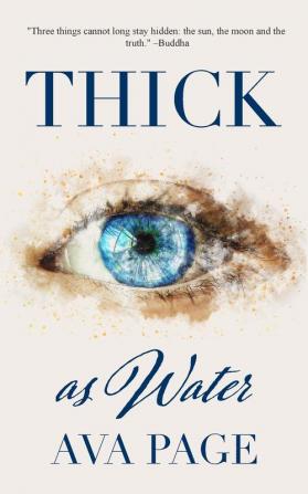 Thick as Water