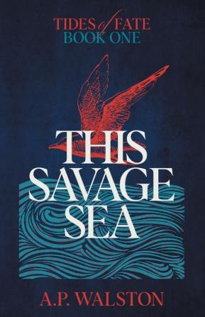 This Savage Sea: 1 (Tides of Fate)