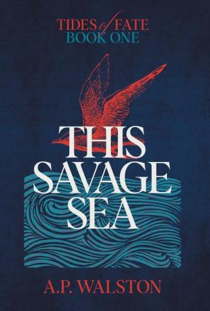 This Savage Sea: 1 (Tides of Fate)