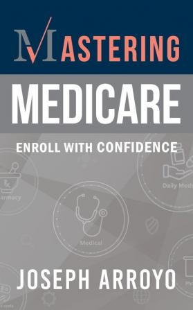 Mastering Medicare