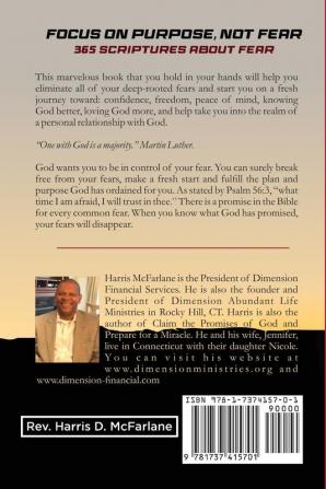 Focus on Purpose Not Fear: 365 Scriptures about Fear; One for Each Day of the Year: 365 Scriptures about Fear One for Each Day of the Year: 365