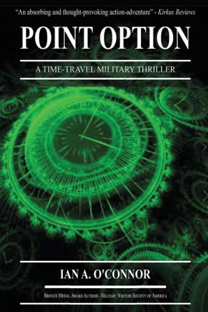 Point Option: A Time-Travel Military Thriller