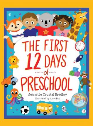 The First 12 Days of Preschool: Reading Singing and Dancing Can Prepare Kiddos and Parents!