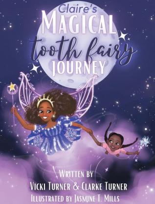 Claire's Magical Tooth Fairy Journey