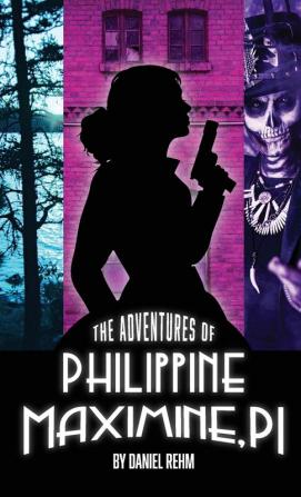 The Adventures of Philippine Maximine P.I.