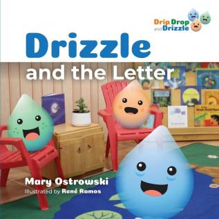 Drizzle and the Letter