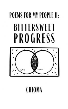 Poems for My People II: Bittersweet Progress