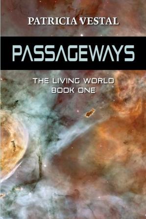 Passageways: The Living World Book One: 1