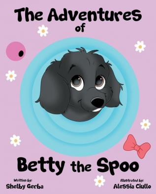 The Adventures of Betty the Spoo