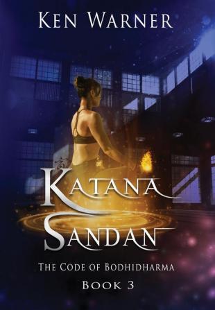 Katana Sandan: The Code of Bodhidharma: 3