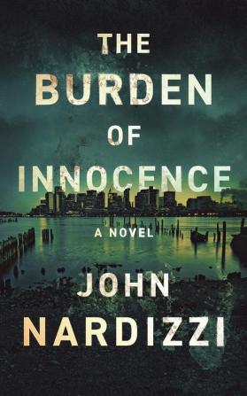 The Burden of Innocence: 2 (The Infantino Files)