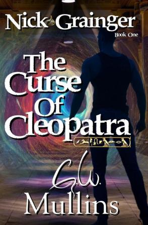 Nick Grainger Book One The Curse Of Cleopatra: 1