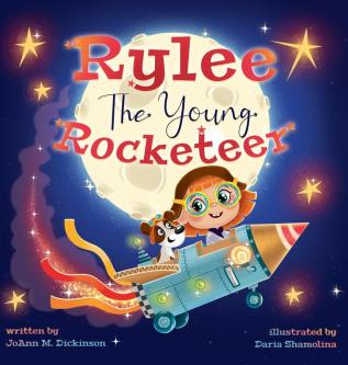 Rylee The Young Rocketeer