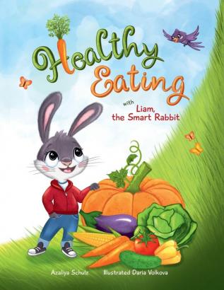 Healthy Eating with Liam the Smart Rabbit