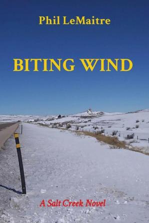 Biting Wind: A Salt Creek Novel