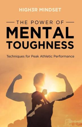 The Power of Mental Toughness