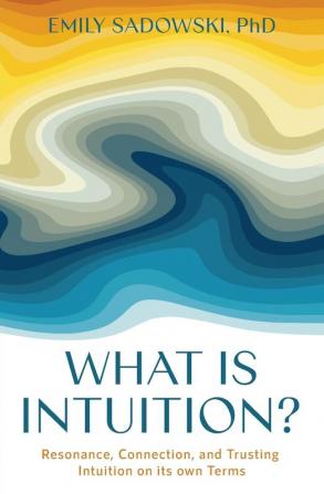 What is Intuition?