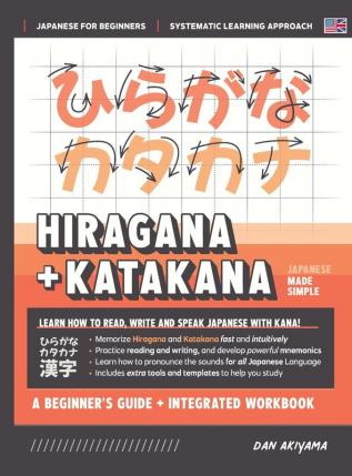 Learning Hiragana and Katakana - Beginner's Guide and Integrated Workbook | Learn how to Read, Write and Speak Japanese