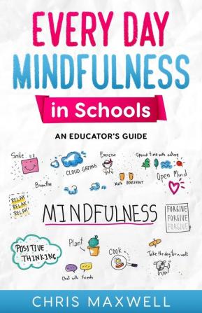 Every Day Mindfulness in Schools