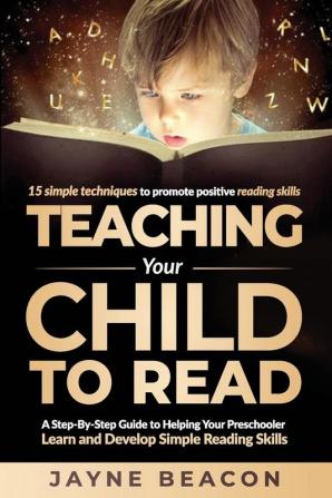 Teaching Your Child To Read