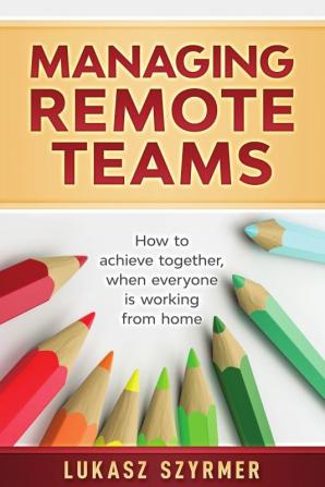 Managing Remote Teams