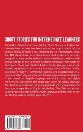 English Short Stories for Intermediate Learners: 100 English Short Stories to Improve Your Vocabulary and Learn English the Fun Way (English for Everyone Level 1)