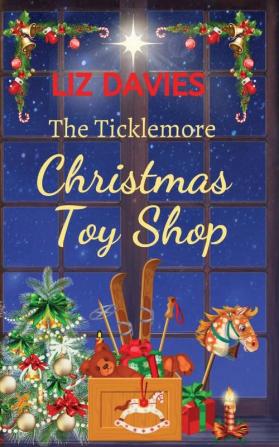 The Ticklemore Christmas Toy shop: 1