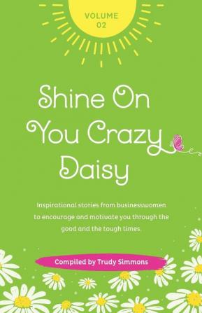 Shine on You Crazy Daisy - Volume 2