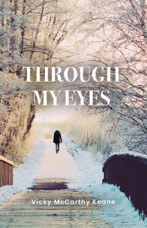 Through My Eyes