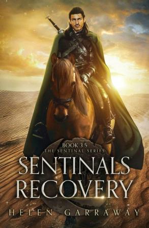 Sentinals Recovery: Book 3.5 of the Epic Fantasy Sentinal Series (The Sentinal)