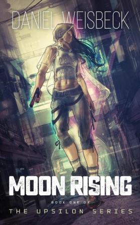 Moon Rising: Book One of the Upsilon Series: 1