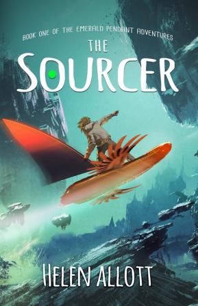 The Sourcer: 1 (The Emerald Pendant Adventures)