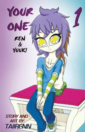 Your One: Ren and Yuuki: 1