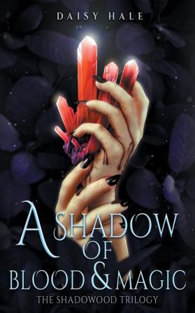 A Shadow of Blood & Magic