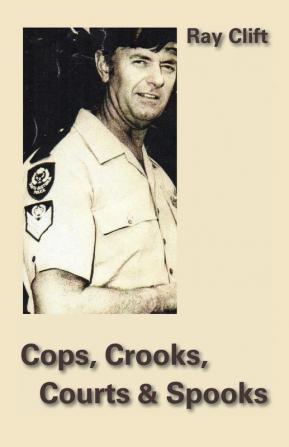 Cops Crooks Courts & Spooks