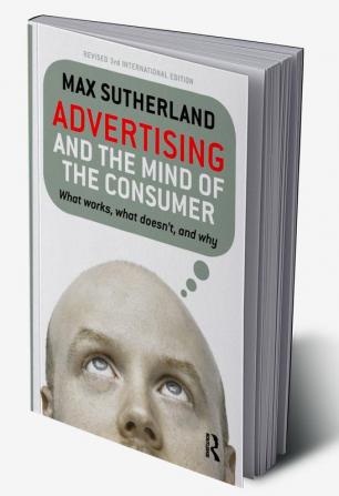 Advertising and the Mind of the Consumer