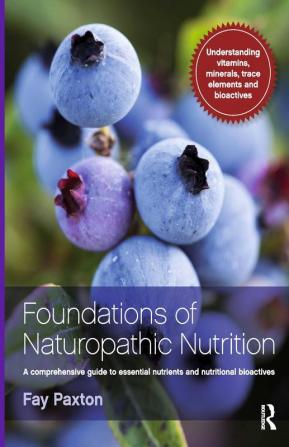 Foundations of Naturopathic Nutrition