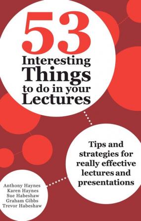 53 Interesting Things to do in your Lectures