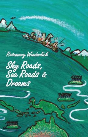 Sky Roads Sea Roads & Dreams