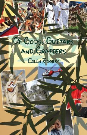 Of Gods Guitars and Grafters