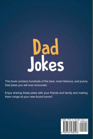 Dad Jokes: The best collection of hilariously bad Dad jokes