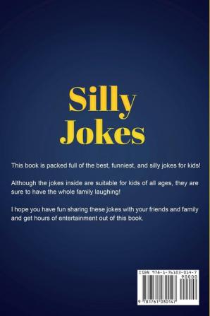 Silly Jokes: The best book of silly jokes for silly kids