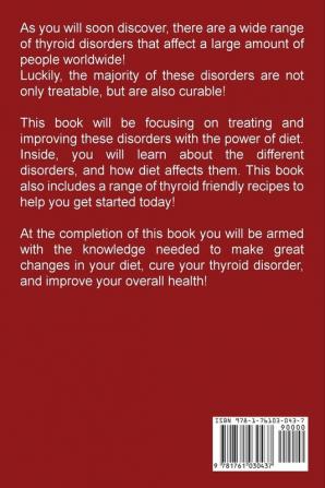 Thyroid Diet: How to improve and cure thyroid disorders lose weight and improve metabolism with the help of food!