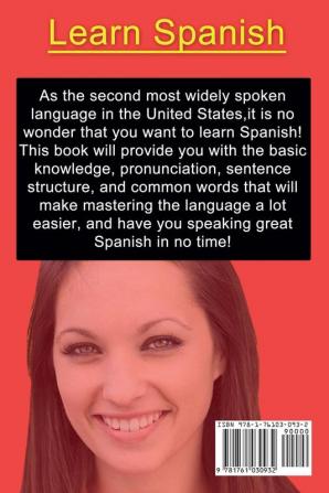 Learn Spanish: A beginner's guide to learning basic Spanish fast including useful common words and phrases!