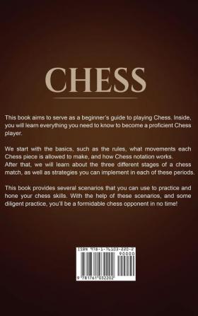 Chess: A complete guide to Chess and Chess strategies helping you to master Chess fast!