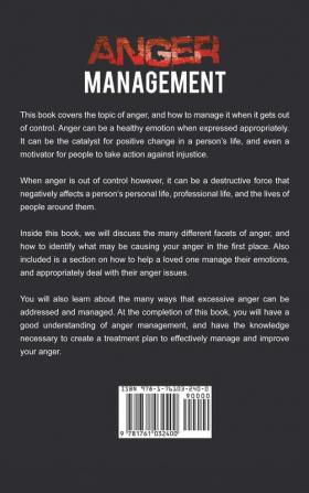 Anger Management: A comprehensive self-help guide to managing anger reducing anxiety and mastering your emotions!